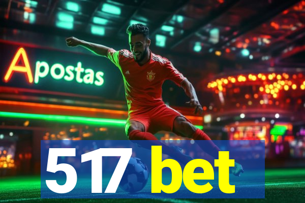 517 bet